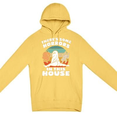 Theres Some Horrors In This House Funny Retro Halloween Boo Ghost Premium Pullover Hoodie