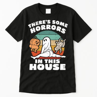 Theres Some Horrors In This House Funny Retro Halloween Boo Ghost Tall T-Shirt