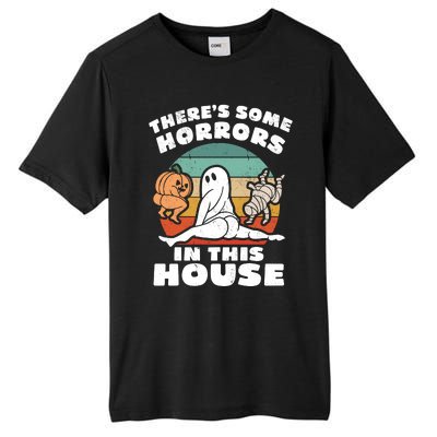 Theres Some Horrors In This House Funny Retro Halloween Boo Ghost Tall Fusion ChromaSoft Performance T-Shirt