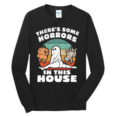 Theres Some Horrors In This House Funny Retro Halloween Boo Ghost Tall Long Sleeve T-Shirt