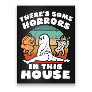 Theres Some Horrors In This House Funny Retro Halloween Boo Ghost Poster