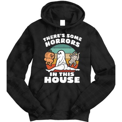 Theres Some Horrors In This House Funny Retro Halloween Boo Ghost Tie Dye Hoodie