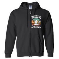 Theres Some Horrors In This House Funny Retro Halloween Boo Ghost Full Zip Hoodie