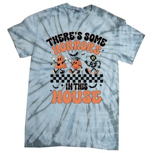 Theres Some Horrors In This House Ghost Pumpkin Halloween Tie-Dye T-Shirt