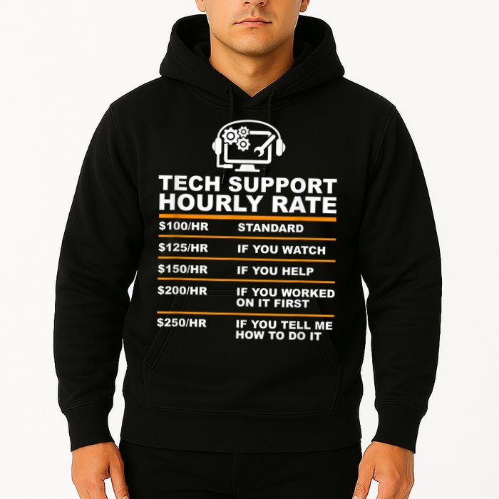 Tech Support Hourly Rate, Tech Computer Geek Gifts Hoodie