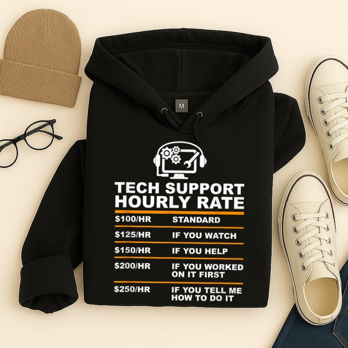 Tech Support Hourly Rate, Tech Computer Geek Gifts Hoodie