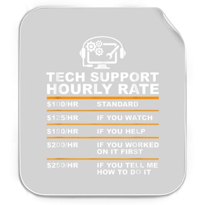 Tech Support Hourly Rate, Tech Computer Geek Gifts Permanent Decal Sticker