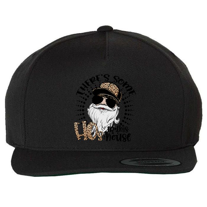 There's Some Hos In This House Funny Santa Claus Christmas Wool Snapback Cap