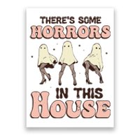 Theres Some Horrors In This House Ghost Pumpkin Halloween Poster