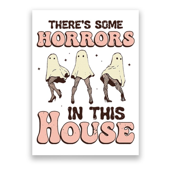 Theres Some Horrors In This House Ghost Pumpkin Halloween Poster