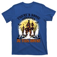 Theres Some Horrors In This House Pumpkin Ghost Halloween Gift T-Shirt