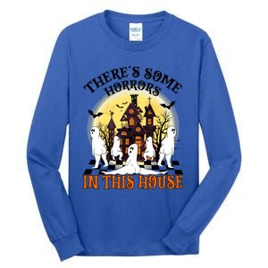 Theres Some Horrors In This House Pumpkin Ghost Halloween Gift Tall Long Sleeve T-Shirt