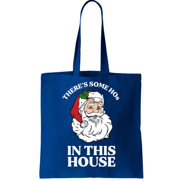 ThereS Some Hos In This House Funny Christmas Santa Claus Gift Tote Bag