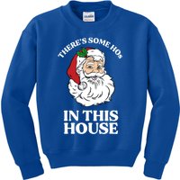 ThereS Some Hos In This House Funny Christmas Santa Claus Gift Kids Sweatshirt