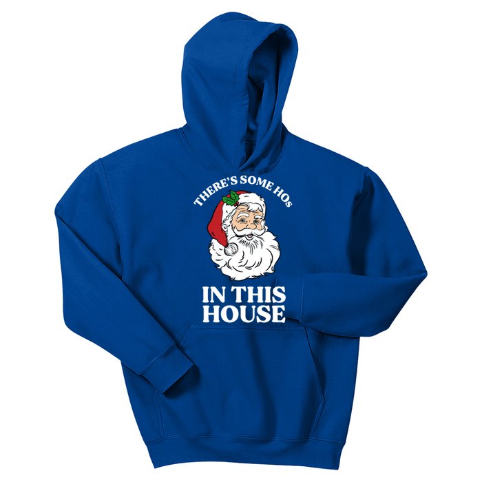 ThereS Some Hos In This House Funny Christmas Santa Claus Gift Kids Hoodie