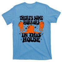 Theres Some Horrors In This House Pumpkin Ghost Halloween Great Gift T-Shirt