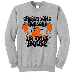 Theres Some Horrors In This House Pumpkin Ghost Halloween Great Gift Sweatshirt