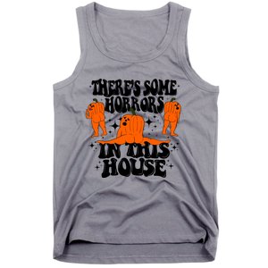 Theres Some Horrors In This House Pumpkin Ghost Halloween Great Gift Tank Top