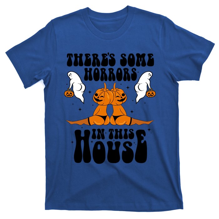 Theres Some Horrors In This House Pumpkin Halloween Funny Cool Gift T-Shirt