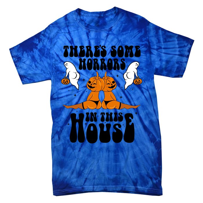 Theres Some Horrors In This House Pumpkin Halloween Funny Cool Gift Tie-Dye T-Shirt