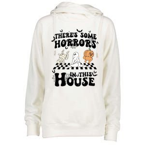 Theres Some Horrors In This House Spooky Season Halloween Gift Womens Funnel Neck Pullover Hood