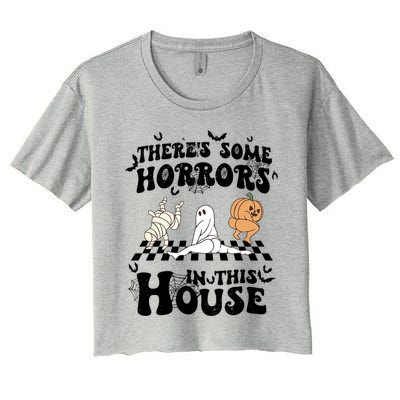 Theres Some Horrors In This House Spooky Season Halloween Gift Women's Crop Top Tee