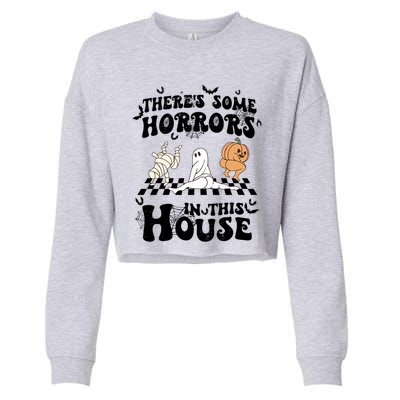 Theres Some Horrors In This House Spooky Season Halloween Gift Cropped Pullover Crew