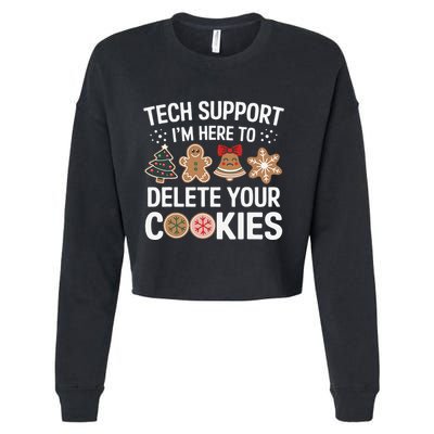 Tech Support Here To Delete Cookies Funny Christmas Xmas Cropped Pullover Crew