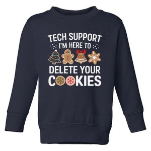 Tech Support Here To Delete Cookies Funny Christmas Xmas Toddler Sweatshirt