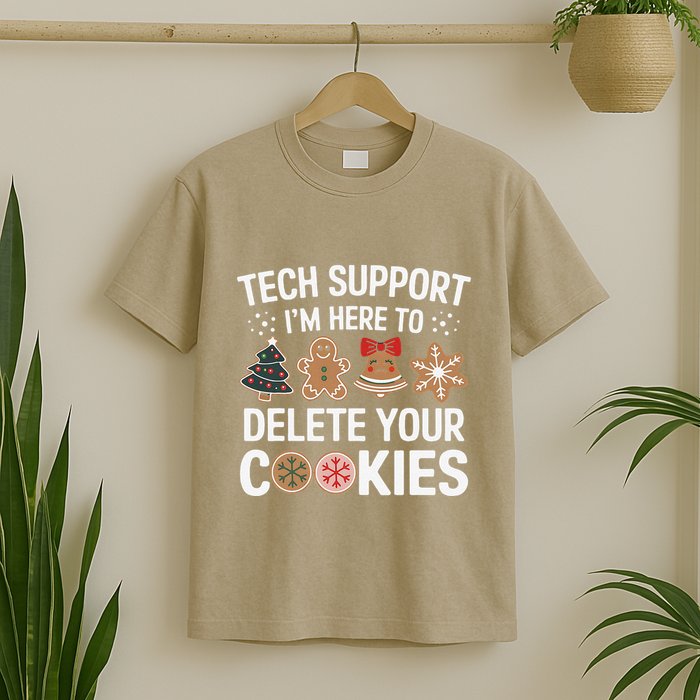Tech Support Here To Delete Cookies Funny Christmas Xmas T-Shirt