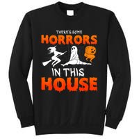 Theres Some Horrors In This House Funny Humor Halloween Sweatshirt