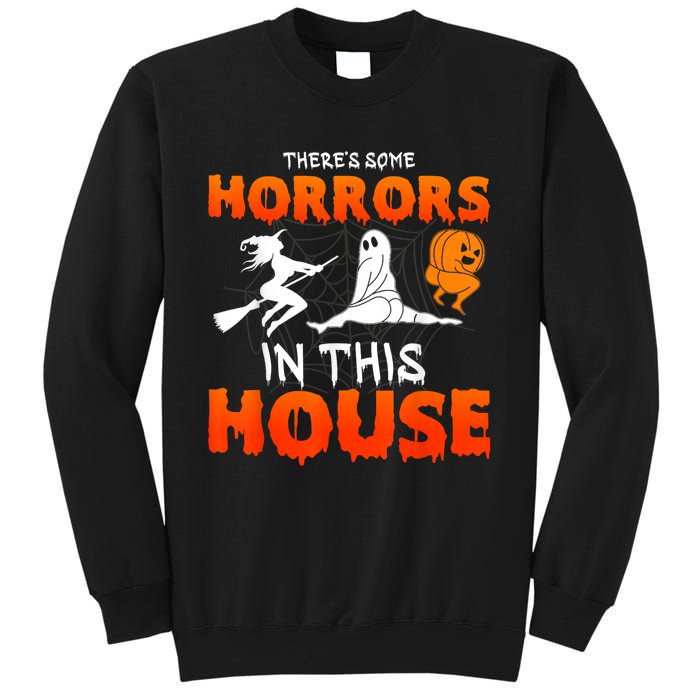 Theres Some Horrors In This House Funny Humor Halloween Sweatshirt