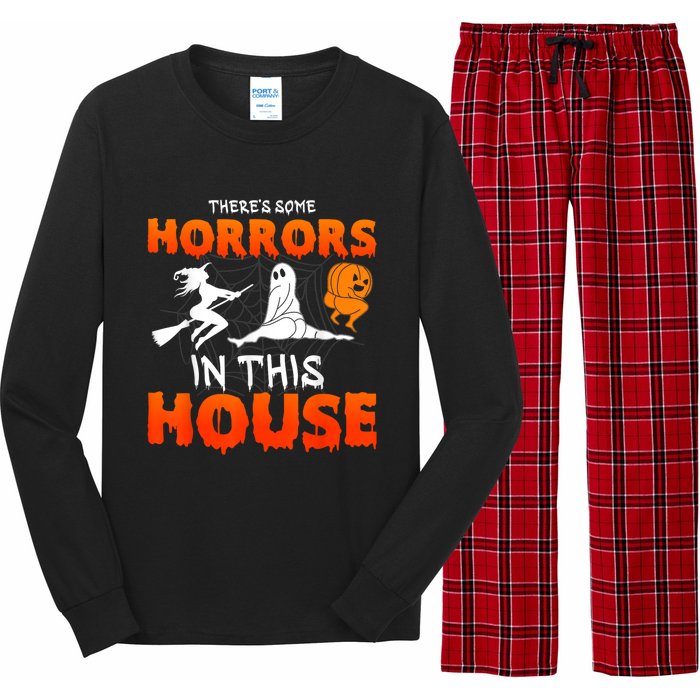 Theres Some Horrors In This House Funny Humor Halloween Long Sleeve Pajama Set