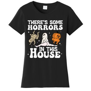 There's Some Horrors In This House Ghost Pumpkin Halloween Women's T-Shirt