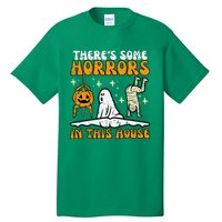 ThereS Some Horrors In This House Tall T-Shirt