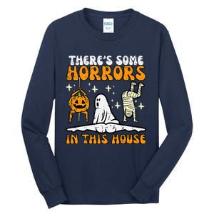 ThereS Some Horrors In This House Tall Long Sleeve T-Shirt