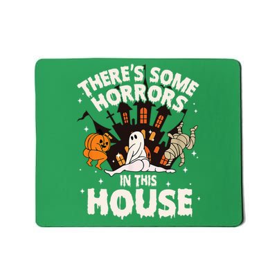 ThereS Some Horrors In This House Ghost Mousepad