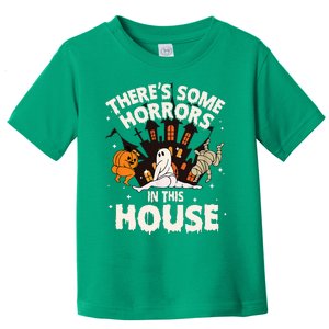 ThereS Some Horrors In This House Ghost Toddler T-Shirt