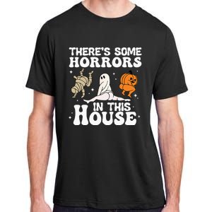 Theres Some Horrors In This House Ghost Pumpkin Halloween Adult ChromaSoft Performance T-Shirt