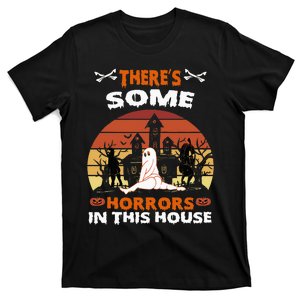 Theres Some Horrors In This House Funny Retro Halloween T-Shirt