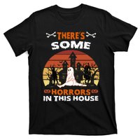 Theres Some Horrors In This House Funny Retro Halloween T-Shirt