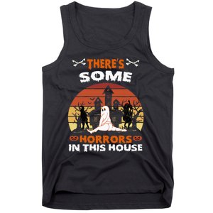 Theres Some Horrors In This House Funny Retro Halloween Tank Top