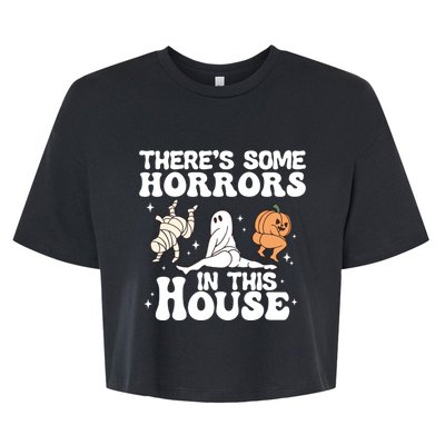 There’S Some Horrors In This House Funny Halloween Pumpkin Cute Gift Bella+Canvas Jersey Crop Tee