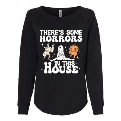 There’S Some Horrors In This House Funny Halloween Pumpkin Cute Gift Womens California Wash Sweatshirt