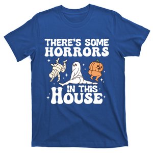 There’S Some Horrors In This House Funny Halloween Pumpkin Cute Gift T-Shirt