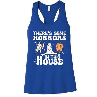 There’S Some Horrors In This House Funny Halloween Pumpkin Cute Gift Women's Racerback Tank