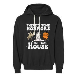 Theres Some Horrors In This House Ghost Pumpkin Halloween Garment-Dyed Fleece Hoodie