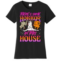 Theres Some Horrors In This House Ghost Pumpkin Halloween Women's T-Shirt