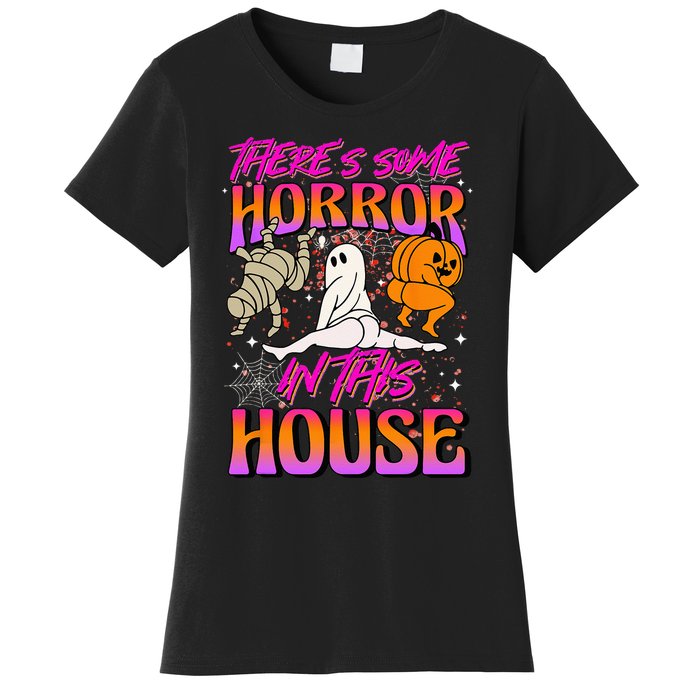 Theres Some Horrors In This House Ghost Pumpkin Halloween Women's T-Shirt