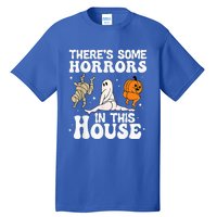 Theres Some Horrors In This House Ghost Pumpkin Halloween Tall T-Shirt